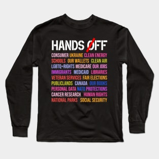Hands Off Protest Long Sleeve T-Shirt
